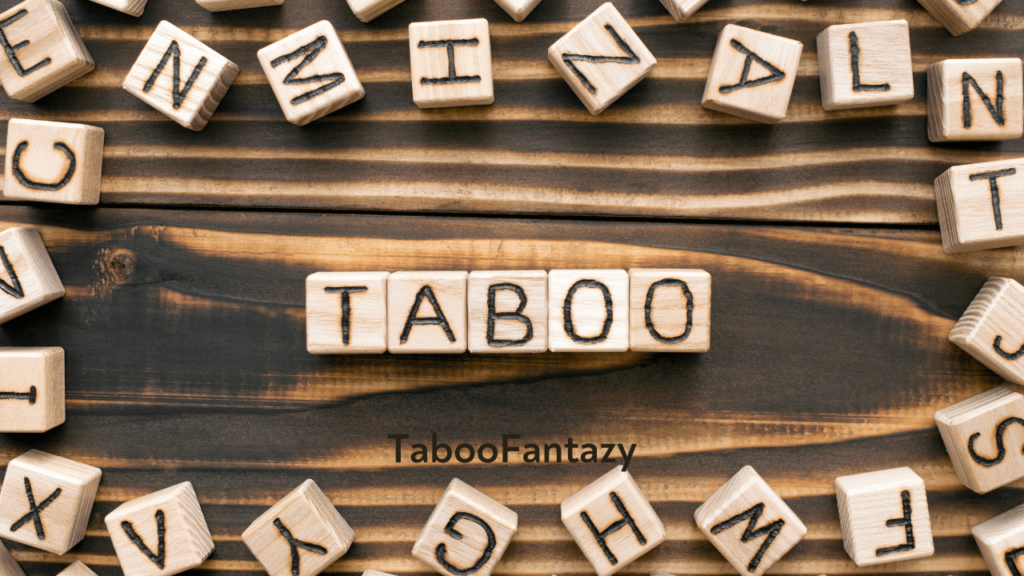 Taboofantazy: Exploring the Concept and Its Impact on Modern Culture