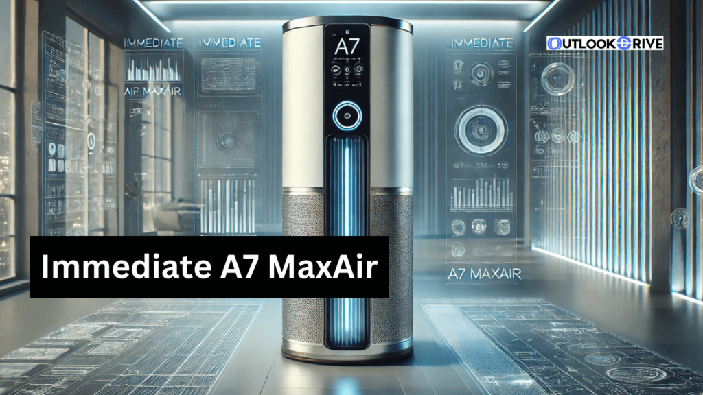 Immediate A7 MaxAir: Revolutionizing Airflow Technology for Maximum Comfort