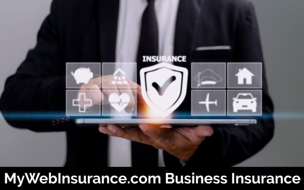 Key Advantages of MyWebInsurance.com Business Insurance for Your Company